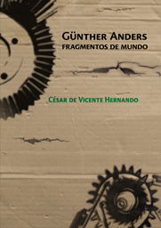 Günther Anders, fragmentos de mundo